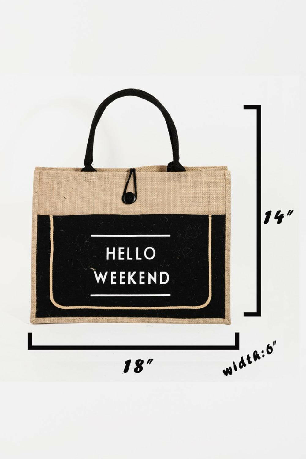 Fame Hello Weekend Burlap Tote Bag - Divasha