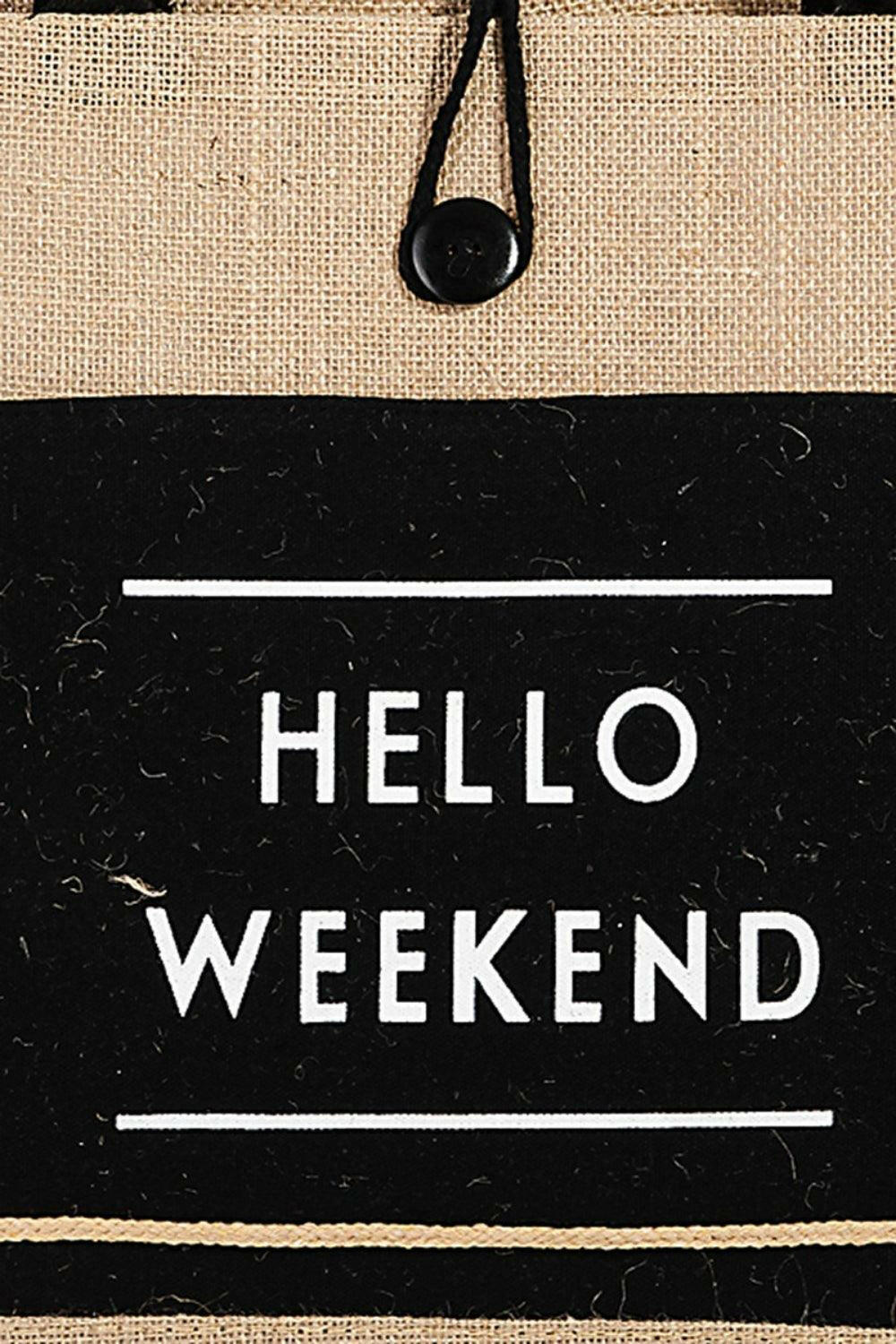 Fame Hello Weekend Burlap Tote Bag - Divasha