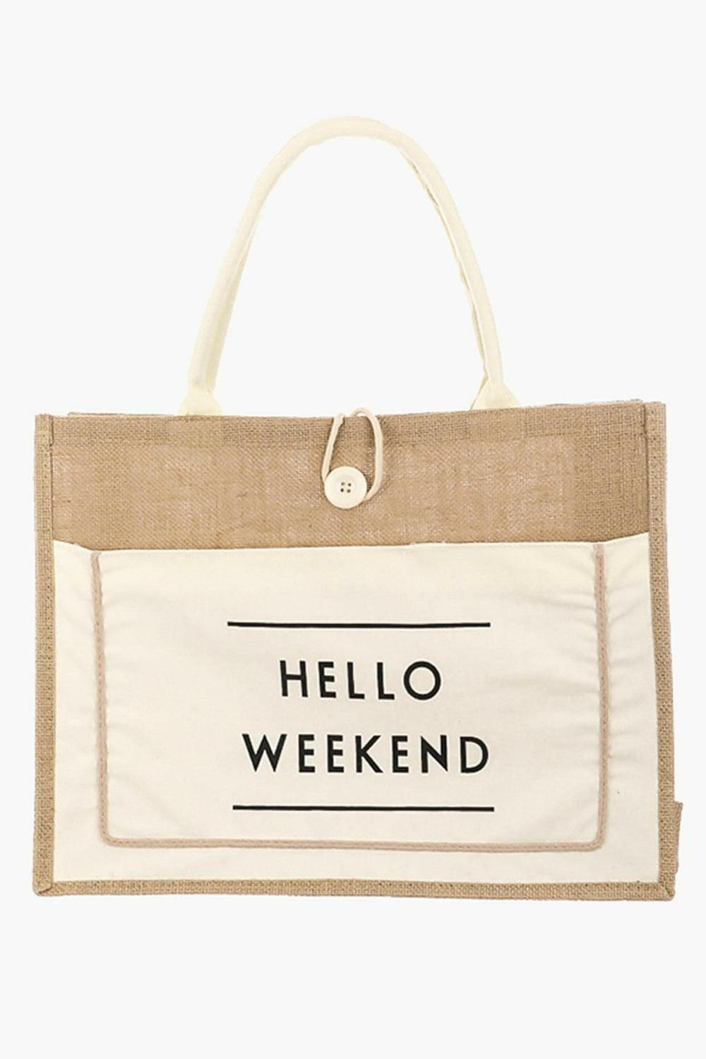 Fame Hello Weekend Burlap Tote Bag - Divasha